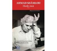 Ahmad Shâmlou Hurle-moi Poésie - Poésie - Sylvie Mochiri Miller - L'harmattan - broché - Poésie