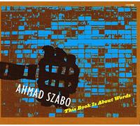 Ahmad Szabo - This book is about words