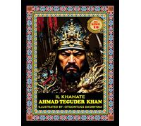 AHMAD TEGUDER. 1282-1284. IL KHANATE. LEGEND MONGOL 21 KHANS.: ILLUSTRATED BY: TOM DASHNYAM OTGONTUGS
