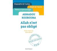 Ahmadou Kourouma - Allah n'est pas obligé - Sélom Komlan Gbanou - Honore Champion Eds - broché - Scolaire / Universitaire