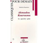 Ahmadou Kourouma Le "Guerrier" Griot - Madeleine Borgomano - L'harmattan - broché - Livre