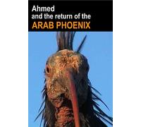Ahmed and Return of The Arab Phoenix – createspace