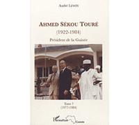 Ahmed Sékou Touré (1922-1984) Président de la Guinée