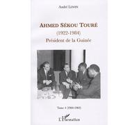 Ahmed Sékou Touré (1922-1984)