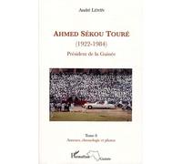 Ahmed Sékou Touré (1922-1984) Président de la Guinée