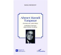 Ahmet Hamdi Tanpinar Ecrivain turc (1901-1962) - Esthétique baroque dans l'oeuvre en prose - Berkiz Berksoy - L'harmattan - broché - Essai