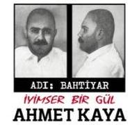 Ahmet Kaya - Adı: Bahtiyar - Iyimser Bir Gül
