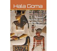 Ahmose-Nefertari: The Undying Heart of Egyp: Ahhotep and the Liberation of Egypt