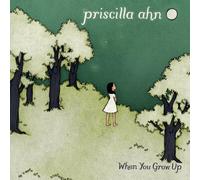 Ahn, Priscilla - When You Grow Up