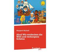 Ahoi! Wir entdecken die Welt und verborgene Schätze