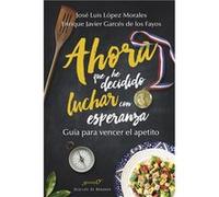 Ahora Que He Decidido Luchar Con Esperanza - [Livre en VO] Aa Vv (Auteur)