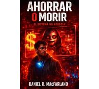Ahorrar o morir: El sistema no negocia