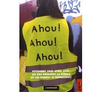 Ahou ! Ahou ! Ahou ! - Novembre 2018-Avril 2019 : Les Dos Prennent La Parole (Et Les Échines Se Redressent)