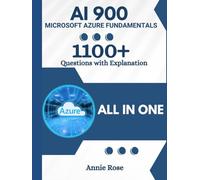 AI 900 Study Guide with 1100+ Updated Questions and Explanations: AI-900 Microsoft Azure AI Fundamentals