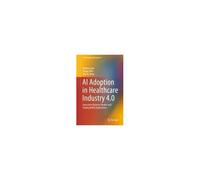Ai Adoption In Healthcare Industry 4.0