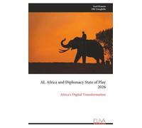 AI, Africa and Diplomacy State of Play 2026: Africa's Digital Transformation
