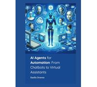 AI Agents for Automation: From Chatbots to Virtual Assistants