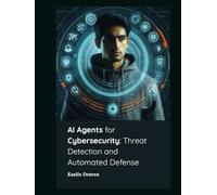 AI Agents for Cybersecurity: Threat Detection and Automated Defense