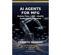 AI Agents for Manufacturing: Factory Floor Agents for OEE Optimization, Capacity Planning, and Operational Excellence in 2026