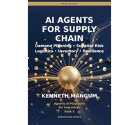 AI Agents for Supply Chain: Multi-Agent Systems for End-to-End Visibility, Disruption Response, and Supply Chain Resilience in 2026