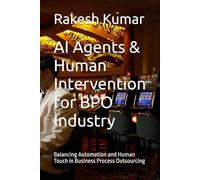 Ai Agents & Human Intervention For Bpo Industry: Balancing Automation And Human Touch In Business Process Outsourcing
