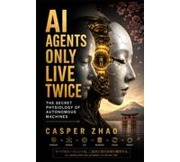 AI Agents Only Live Twice: The Secret Physiology of Autonomous Machines