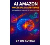 AI Amazon Wholesale & Arbitrage: Automate Sourcing, Analysis & Profit Tracking With AI Tools