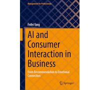 AI and Consumer Interaction in Business: From Recommendation to Emotional Connection