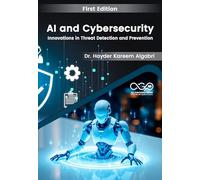 AI and Cybersecurity- Innovations in Threat Detection and Prevention