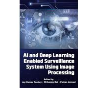 AI and Deep Learning Enabled Surveillance System Using Image Processing