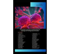 AI and Deep Learning in Understanding the Etiology and Pathogenesis of Cancers