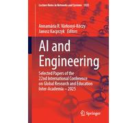 AI and Engineering: Selected Papers of the 22nd International Conference on Global Research and Education Inter-Academia - 2025