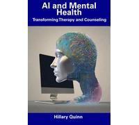 AI and Mental Health: Transforming Therapy and Counseling