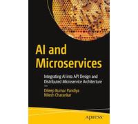 AI and Microservices: Integrating AI into API Design and Distributed Microservice Architecture
