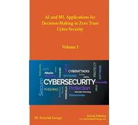Ai And Ml Applications For Decision-Making In Zero Trust Cyber Security