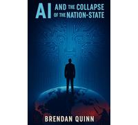 AI and the Collapse of the Nation State