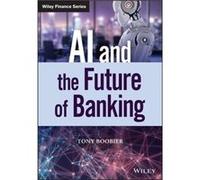 Ai and the Future of Banking – Wiley-VCH