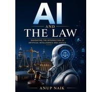 AI and the Law: What Every Business Leader Must Know About AI Regulation, Liability, and Compliance - EU AI Act · India DPDPA · Global Frameworks