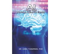 AI AND THE MENTAL HEALTH CRISIS