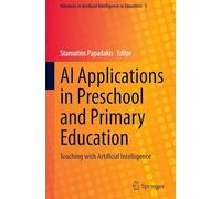 AI Applications in Preschool and Primary Education: Teaching with Artificial Intelligence