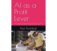 AI as a Profit Lever: How the industrial Mittelstand creates measurable value from Artificial Intelligence from day one - Margin × Productivity × Speed
