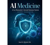 AI as Humanity’s Second Immune System: A Comprehensive Guide to AI-Driven Vaccine Development and Precision Medicine