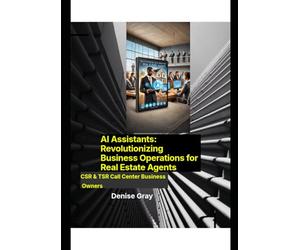 AI Assistants: Revolutionizing Business Operations for Real Estate Agents