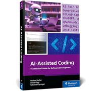 Programmation assistée par IA : Guide pratique pour le développement logiciel – Rheinwerk Verlag