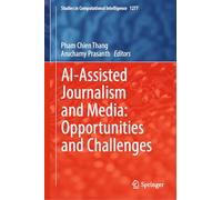 AI-Assisted Journalism and Media: Opportunities and Challenges