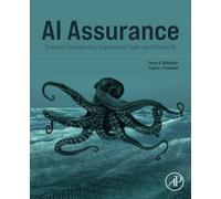 Ai Assurance: Towards Trustworthy, Explainable, Safe, And Ethical Ai