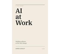 AI at Work: Building software as the rules change
