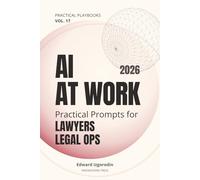 AI at Work for Lawyers & Legal Ops: Practical Prompts for Research, Drafting, Review, and Client Communication