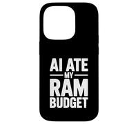 AI Ate My RAM Budget Funny Computing Humour Coque pour iPhone 14 Pro