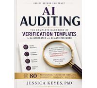 AI Auditing: The Complete Handbook of Verification Templates for AI-Generated and AI-Assisted Work